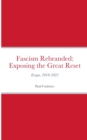 Image for Fascism Rebranded : exposing the Great Reset: Essays, 2018-2021