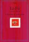 Image for Li-Fu le premier Pun-Sai : ou l&#39;histoire de petit arbre