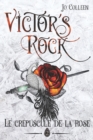 Image for VICTOR&#39;S ROCK 2. Le crepuscule de la rose