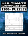 Image for The Ultimate Sudoku Puzzle Book : Big Book of Sudoku, 1300+ Easy, Medium, Hard and Extreme Puzzles