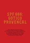 Image for SPF 666: Gotico Provencal : Tropical Gothic Worldwide