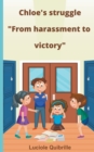 Image for Chloe&#39;s struggle &quot;From harassment to victory&quot;