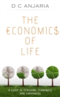 Image for Economics of Life: A Guide to Personal Economics and Happiness