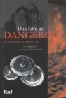 Image for This Film Is Dangerous