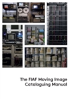 Image for The FIAF Moving Image Cataloguing Manual