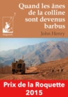Image for Quand Les Anes De La Colline Sont Devenus Barbus: Un Roman D&#39;aventures Deroutant Entre Belgique Et Afghanistan