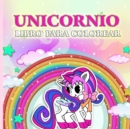 Image for Libro de colorear de unicornio : para ninos de 4 a 8 anos