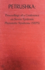 Image for Petrushka : Proceedings of a Conference on Severe Epidemic Phytonotic Syndrome (SEPS)