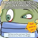 Image for A Monster&#39;s Guide to Life...in a Pandemic : Teaching Hygiene Through Humor