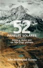 Image for 52 paneles solares: Amor y dolor por un hijo y un planeta