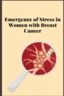 Image for Emergence of Stress in Women with Breast Cancer