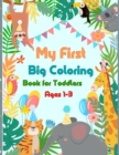 Image for My First Big Coloring Book for Toddlers Ages 1-3