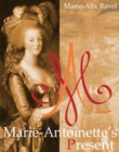 Image for Marie-Antoinette&#39;s Present