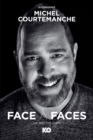 Image for Face a faces, Biographie de Michel Courtemanche