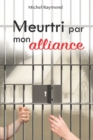 Image for Meurtri Par Mon Alliance
