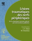 Image for Lesions Traumatiques Des Nerfs Periperiques