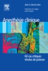 Image for Anesthesie Clinique 60 Cas Critiques Resolus De Justesse