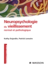 Image for Neuropsychologie Du Vieillissement Normal Et Pathologique