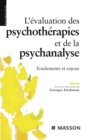 Image for L&#39;evaluation des psychotherapies et de la psychanalyse: Fondements et enjeux