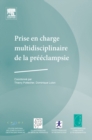 Image for Prise En Charge Multidisciplinaire De La Preeclampsie.