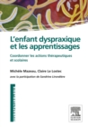 Image for L&#39;enfant Dyspraxique Et Les Apprentissages