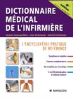 Image for Dictionnaire medical de l&#39;infirmiere: l&#39;encyclopedie pratique de reference