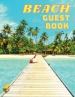 Image for Beach Guest Book - An Ideal Guest Sign In Book For Airbnb Vacation Home, Beach House, and Beach Home Rental for Visitors