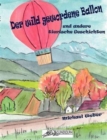 Image for Der Wild Gewordene Ballon Und Andere Tierische Geschichten