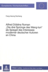 Image for Alfred Doeblins Roman «Die drei Spruenge des Wang-Iun» als Spiegel des Interesses moderner deutscher Autoren an China