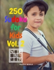 Image for 250 Sudoku for Kids Vol. 2