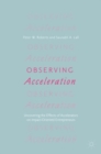 Image for Observing acceleration: uncovering the effects of accelerators on impact-oriented entrepreneurs