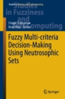 Image for Fuzzy Multi-Criteria Decision-Making Using Neutrosophic Sets : volume 369