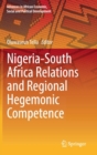 Image for Nigeria-South Africa Relations and Regional Hegemonic Competence