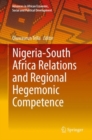 Image for Nigeria-South Africa Relations and Regional Hegemonic Competence