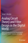 Image for Analog Circuit Theory and Filter Design in the Digital World