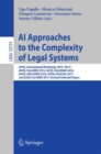 Image for AI Approaches to the Complexity of Legal Systems : AICOL International Workshops 2015-2017: AICOL-VI@JURIX 2015, AICOL-VII@EKAW 2016, AICOL-VIII@JURIX 2016, AICOL-IX@ICAIL 2017, and AICOL-X@JURIX 2017