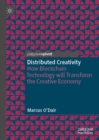 Image for Distributed creativity: how blockchain technology will transform the creative economy