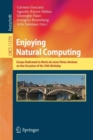 Image for Enjoying Natural Computing : Essays Dedicated to Mario de Jesus Perez-Jimenez on the Occasion of His 70th Birthday
