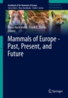 Image for Mammals of Europe - Past, Present, and Future