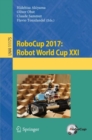 Image for Robocup 2017: Robot World Cup Xxi