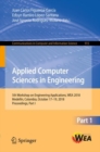Image for Applied computer sciences in engineering.: 5th Workshop on Engineering Applications, WEA 2018, Medellin, Colombia, October 17-19, 2018, Proceedings