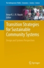 Image for Transition strategies for sustainable community systems: design and systems perspectives