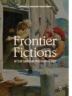 Image for Frontier Fictions: Settler Sagas and Postcolonial Guilt