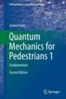 Image for Quantum Mechanics for Pedestrians 1