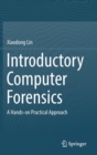 Image for Introductory computer forensics  : a hands-on practical approach