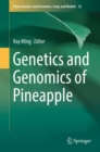 Image for Genetics and Genomics of Pineapple