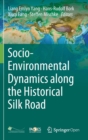 Image for Socio-Environmental Dynamics along the Historical Silk Road