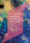 Image for Young people, learning and storytelling