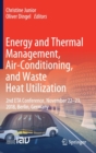 Image for Energy and Thermal Management, Air-Conditioning, and Waste Heat Utilization : 2nd ETA Conference, November 22-23, 2018, Berlin, Germany