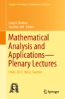 Image for Mathematical Analysis and Applications-Plenary Lectures: ISAAC 2017, Vaxjo, Sweden : 262